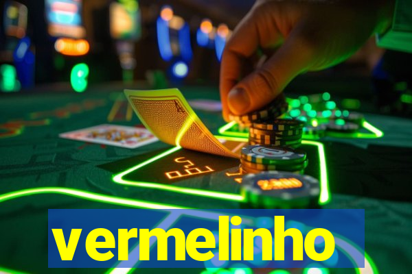 vermelinho