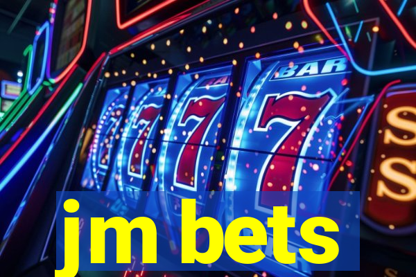 jm bets