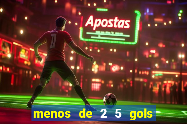 menos de 2 5 gols o que significa