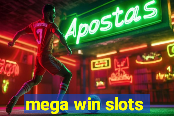 mega win slots