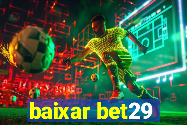 baixar bet29