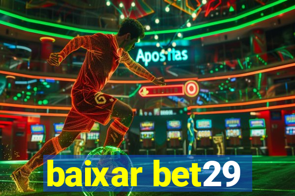 baixar bet29