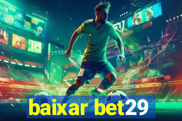 baixar bet29