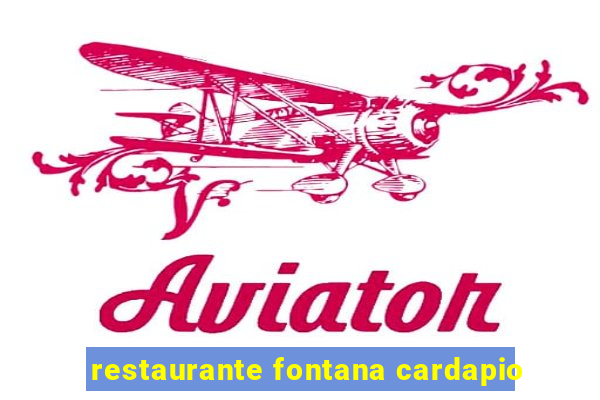 restaurante fontana cardapio