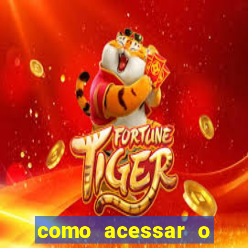 como acessar o jogo do tigre