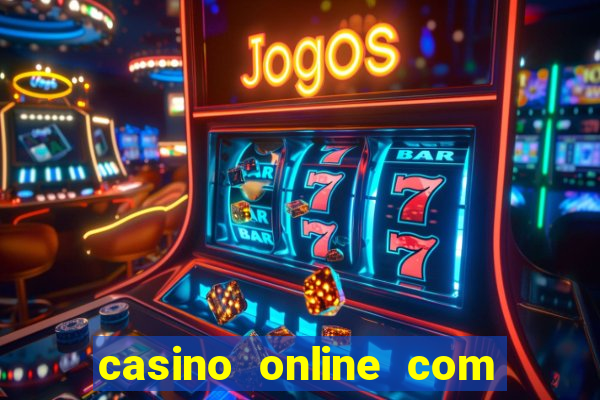 casino online com b?nus grátis