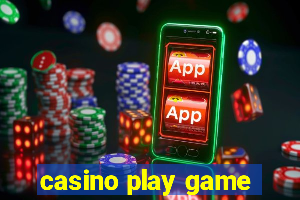 casino play game