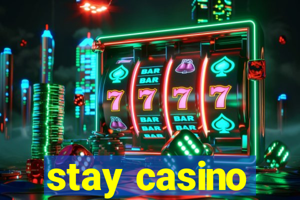 stay casino