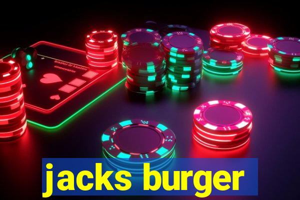 jacks burger