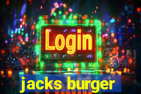 jacks burger