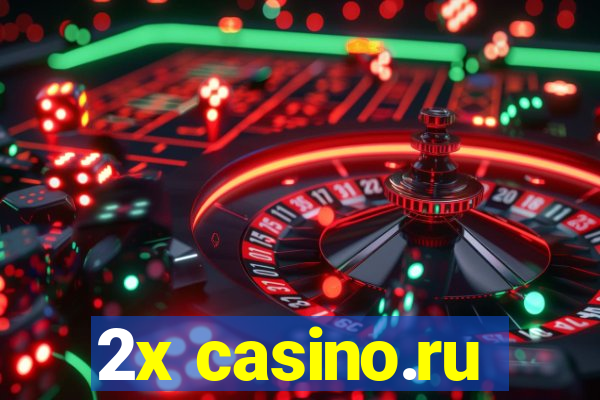 2x casino.ru