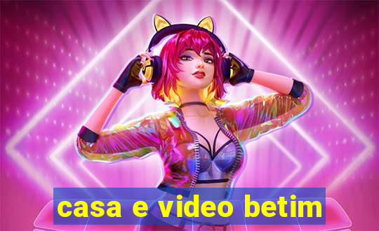 casa e video betim