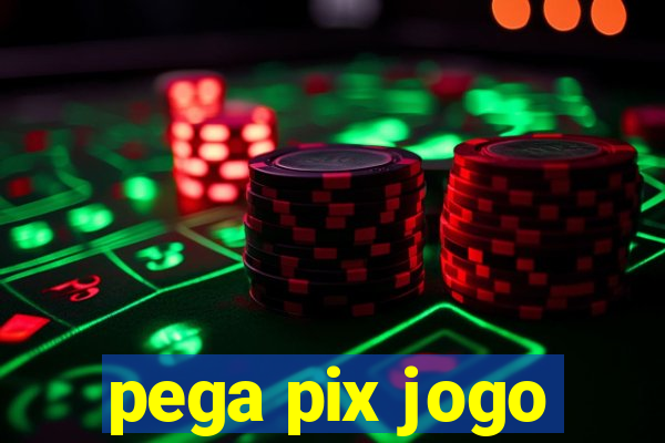 pega pix jogo