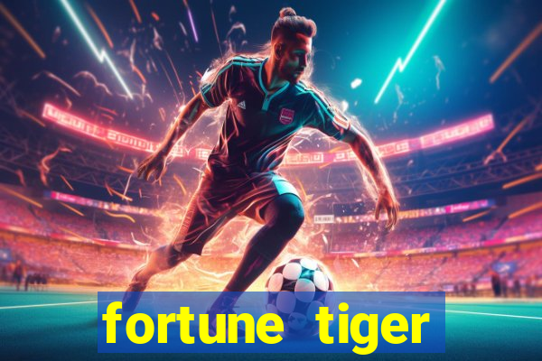 fortune tiger gratis teste