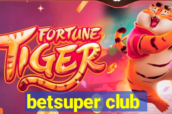 betsuper club