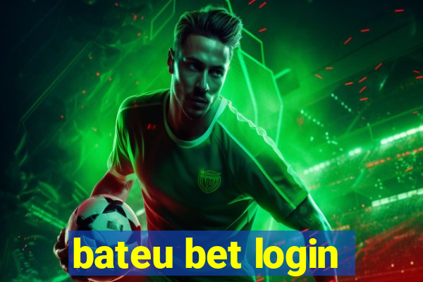 bateu bet login