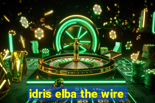 idris elba the wire