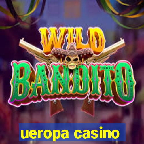 ueropa casino