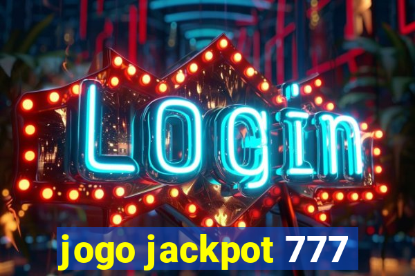 jogo jackpot 777