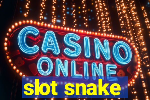 slot snake