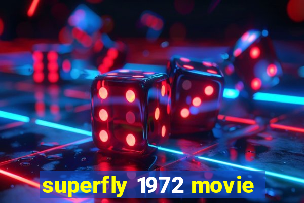 superfly 1972 movie