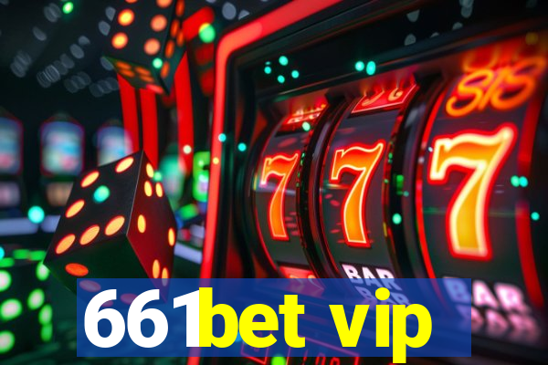 661bet vip