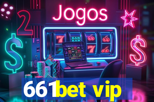 661bet vip