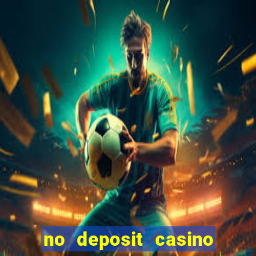 no deposit casino welcome bonus