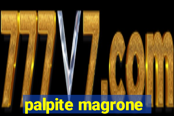 palpite magrone