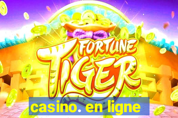 casino. en ligne