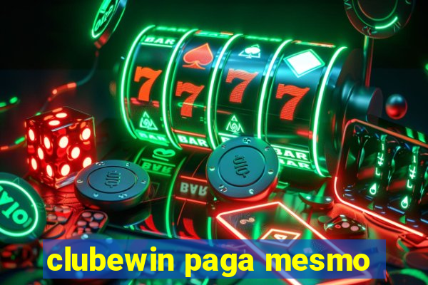 clubewin paga mesmo