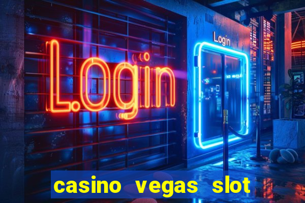 casino vegas slot jackpot e4