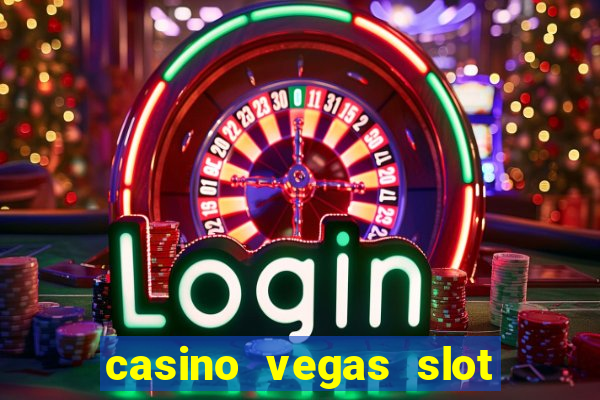 casino vegas slot jackpot e4