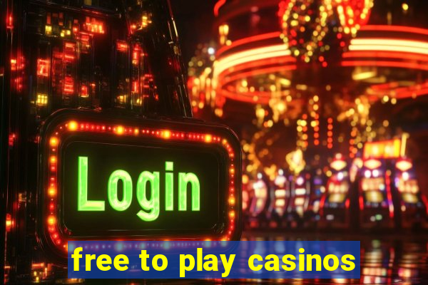 free to play casinos