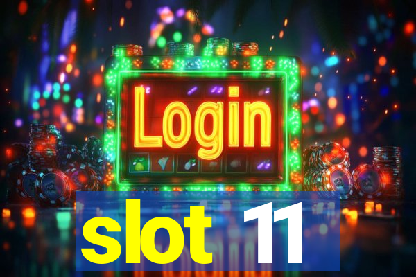 slot 11