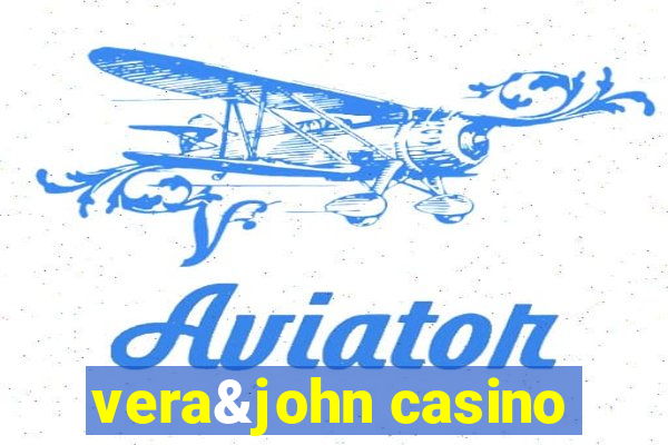 vera&john casino