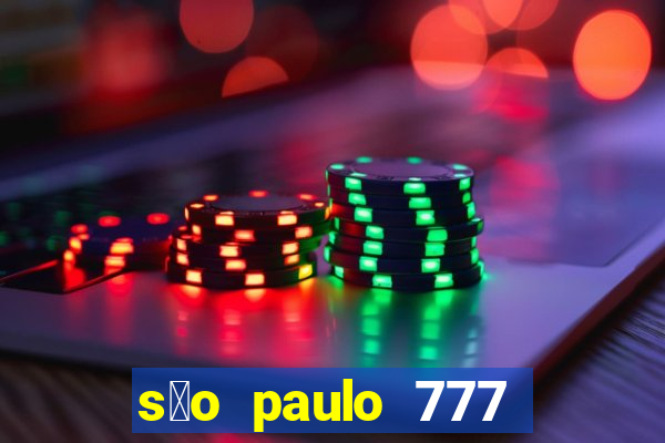 s茫o paulo 777 plataforma login