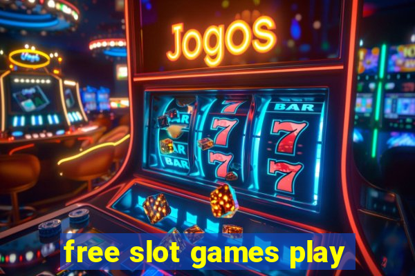 free slot games play