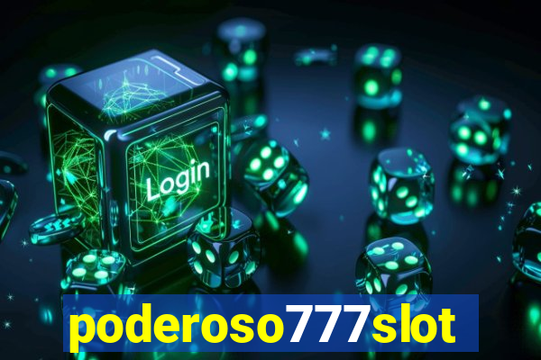 poderoso777slots