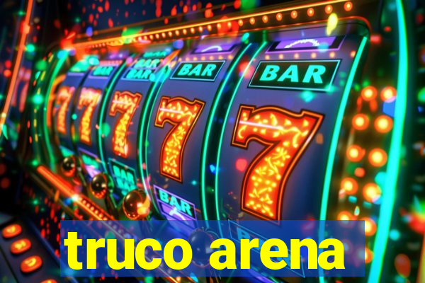 truco arena