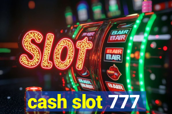 cash slot 777