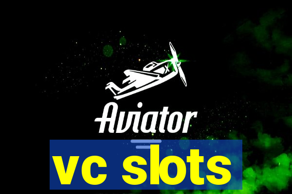 vc slots