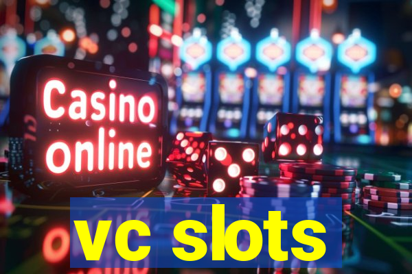 vc slots