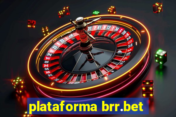 plataforma brr.bet