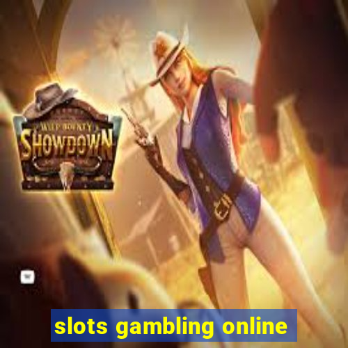 slots gambling online