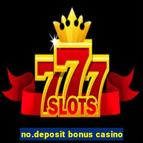 no.deposit bonus casino