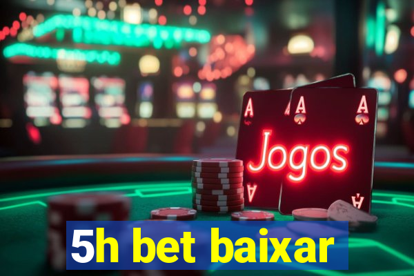 5h bet baixar