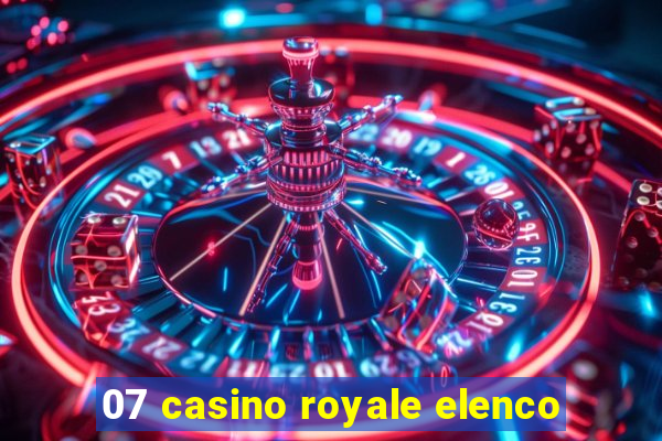 07 casino royale elenco