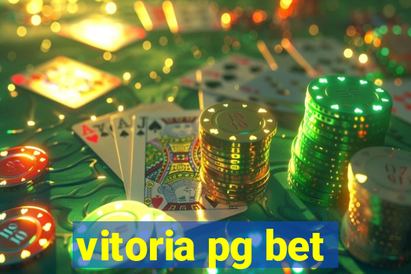 vitoria pg bet