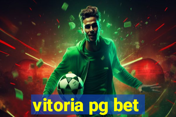 vitoria pg bet